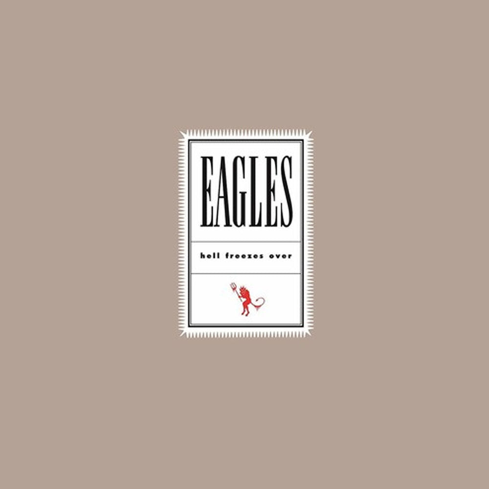 EAGLES / HELL FREEZES OVER