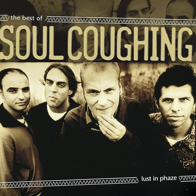 SOUL COUGHING / LUST IN PHAZE