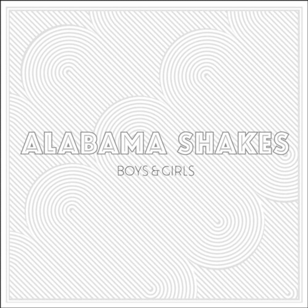 ALABAMA SHAKES / BOYS & GIRLS