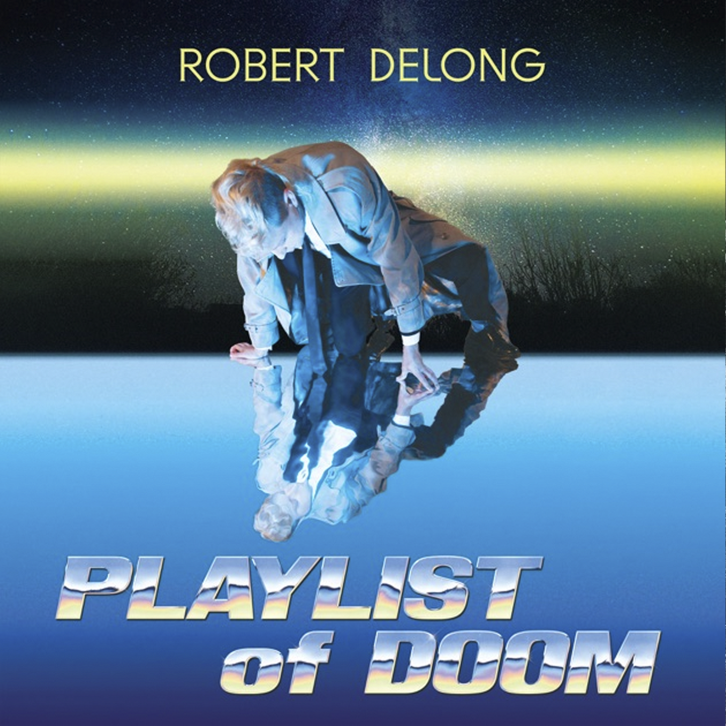 ROBERT DELONG / PLAYLIST OF DOOM