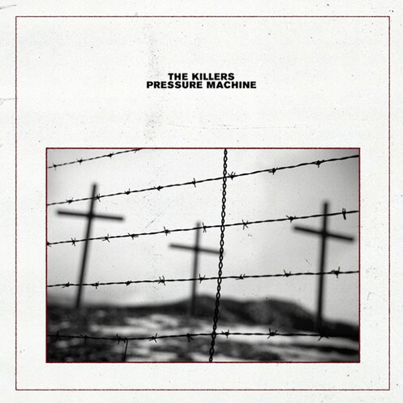 THE KILLERS / PRESSURE MACHINE