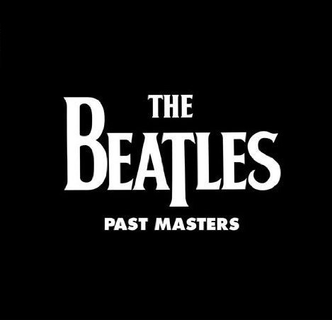 BEATLES / PAST MASTERS