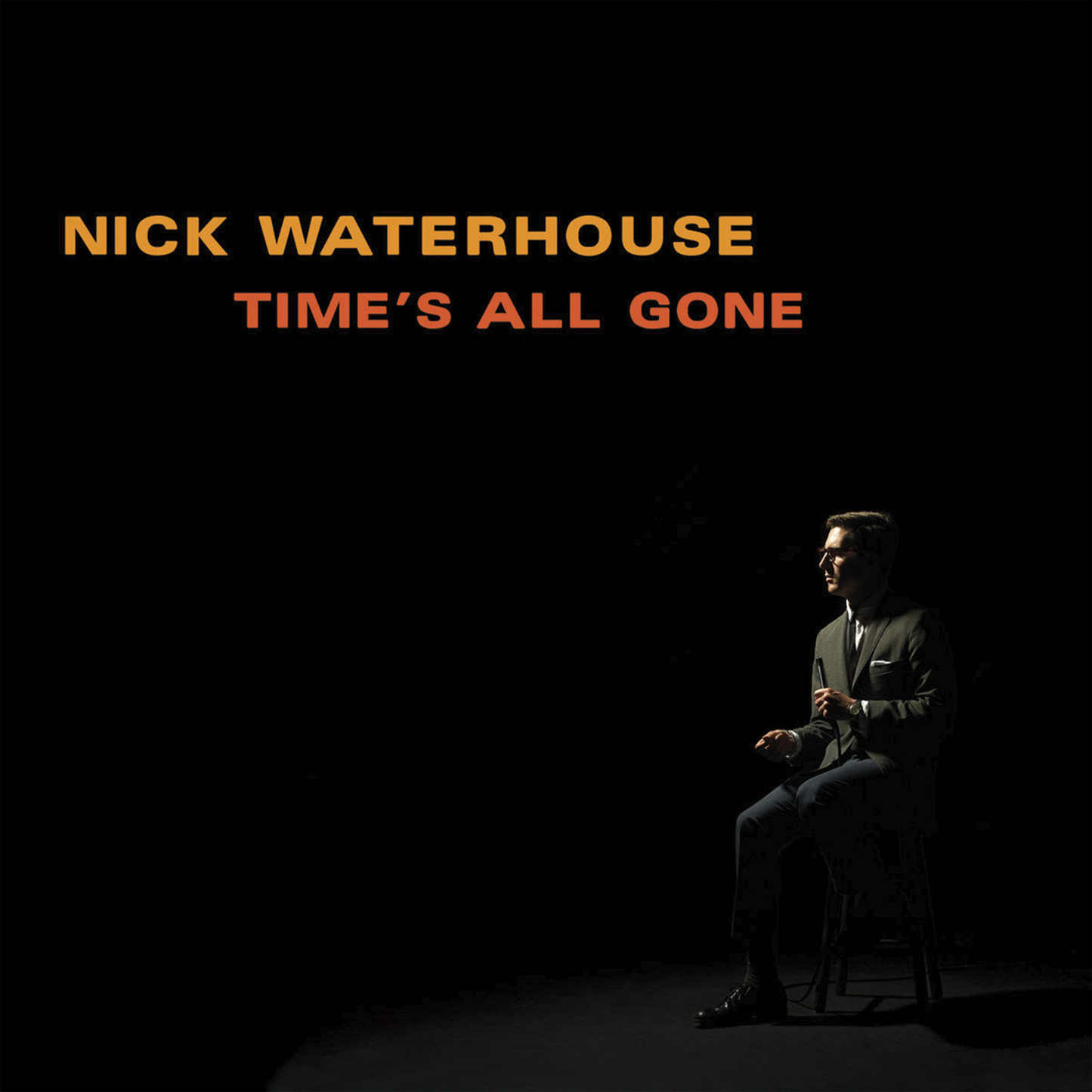 NICK WATERHOUSE / TIME'S ALL GONE